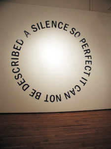 "A SILENCE SO PERFECT IT CAN NOT BE DESCRIBED" 2006
