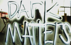 "Dark Matters" 2007